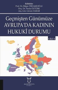 Geçmişten Günümüze Avrupa'da Kadının Hukuki Durumu Kolektif Akademisyen Kitabevi