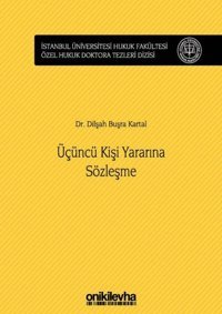 Üçüncü Kişi Yararına Sözleşme Dilşah Büşra Kartal On İki Levha Yayıncılık