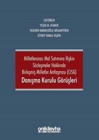 Milletlerarası Mal Satımına İlişkin Sözleşmeler Hakkında Birleşmiş Milletler Antlaşması-CISG-Danışma Kolektif On İki Levha Yayıncılık