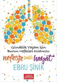 Nefeste Saklı Hayat Ebru Şinik Libros Kitap