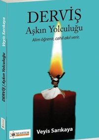 Derviş - Aşkın Yolculuğu Veyis Sarıkaya Kuantum Kitap