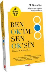 Ben Ok'im- Sen Ok'sin Thomas A. Harris Okuyan Us Yayınları