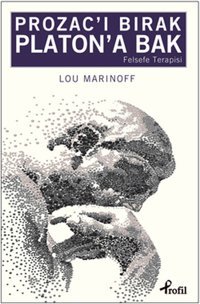 Prozac'ı Bırak Platon'a Bak Lou Marinoff Profil Kitap