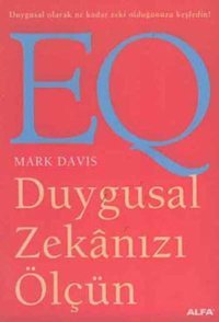 EQ-Duygusal Zekanızı Ölçün Mark Davis Alfa Yayıncılık