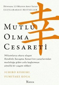 Mutlu Olma Cesareti - Bez Ciltli Fumitake Koga Koridor Yayıncılık