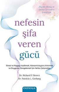Nefesin Şifa Veren Gücü Patricia L. Gerbarg Omega