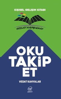 Oku Takip Et-Kişisel Gelişim Kitabı Vedat Kahyalar Çizge Yayıncılık