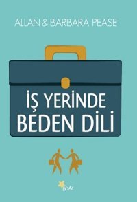 İş Yerinde Beden Dili Allan, Barbara Pease Beyaz Yayınları