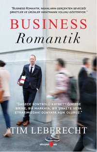 Business Romantik Tim Leberecht Okuyan Us Yayınları