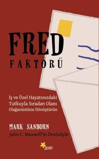 Fred Faktörü Mark Sanborn Beyaz Yayınları