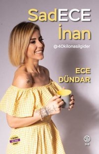 Sadece İnan Ece Dündar Sia