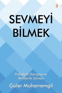 Sevmeyi Bilmek Güler Muharremgil Cinius