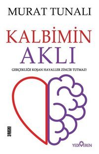 Kalbimin Aklı Murat Tunalı Yediveren Yayınları