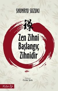 Zen Zihni Başlangıç Zihni Shunryu Suzuki Klan Yayınları