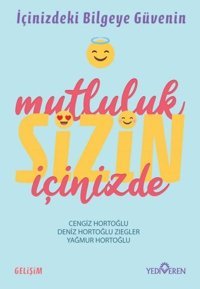 Mutluluk Sizin İçinizde Cengiz Hortoğlu Yediveren Yayınları