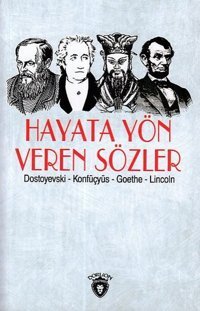 Hayata Yön Veren Sözler Fyodor Mihayloviç Dostoyevski Dorlion Yayınevi