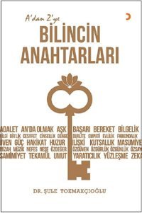 A'dan Z'ye Bilincin Anahtarları Şule Tokmakçıoğlu Cinius