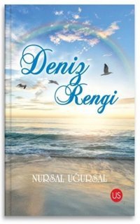 Deniz Rengi Nursal Uğursal Us Yayınları