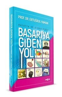 Başarıya Giden Yol Ertuğrul Yaman Akçağ Yayınları