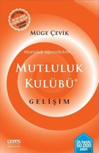 Mutluluk Kulübü Gelişim Müge Çevik Ceres Yayınları