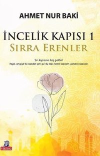 İncelik Kapısı 1 - Sırra Erenler Ahmet Nur Baki Viking Kitap