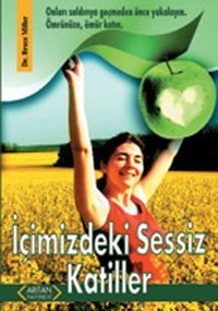 İçimizdeki Sessiz Katiller Bruce Miller Arıtan Yayınevi