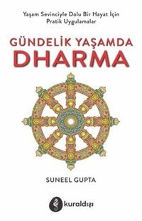 Gündelik Yaşamda Dharma Suneel Gupta Kuraldışı Yayınları