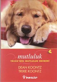Mutluluk Dean R. Koontz İnkılap Kitabevi