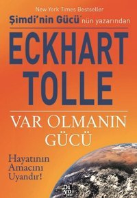 Var Olmanın Gücü Eckhart Tolle Diyojen Yayıncılık