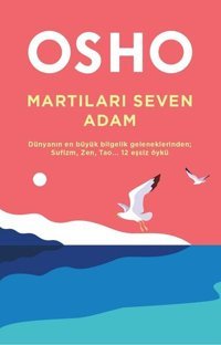 Martıları Seven Adam Osho Butik