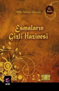 Esmaların Gizli Hazinesi Nilda Ferhan Efeçınar Arel Kitap