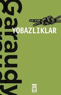 Yobazlıklar Roger Garaudy Timaş Yayınları