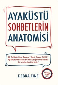 Ayaküstü Sohbetlerin Anatomisi Debra Fine Saga Kitap