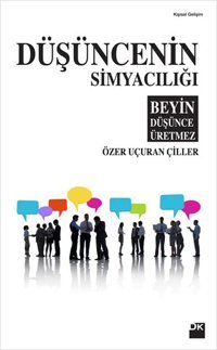 Düşüncenin Simyacılığı Özer Uçuran Çiller Doğan Kitap