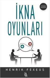 İkna Oyunları Henrik Fexeus Diyojen Yayıncılık