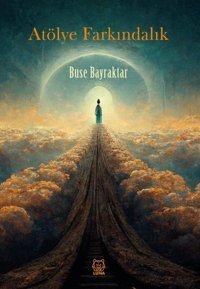 Atölye Farkındalık Buse Bayraktar Luna Yayınları