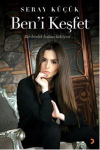 Ben'i Keşfet Seray Küçük Cinius