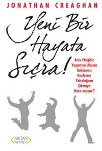 Yeni Bir Hayata Sıçra Jonathan Creaghan Arıtan Yayınevi