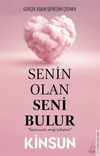 Senin Olan Seni Bulur Kinsun Destek Yayınları