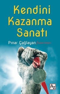 Kendini Kazanma Sanatı Pınar Çağlayan Az Kitap