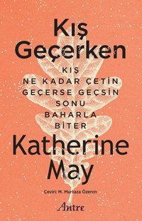Kış Geçerken Katherine May Antre Kitap