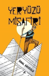 Yeryüzü Misafiri Ünal Ersözlü Karakarga
