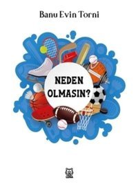Neden Olmasın? Banu Evin Torni Luna Yayınları