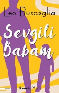 Sevgili Babam Leo Buscaglia İnkılap Kitabevi