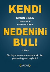 Kendi Nedenini Bul! 1.Kitap Simon Sinek Arıtan Yayınevi