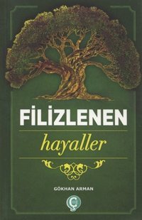 Filizlenen Hayaller Gökhan Arman Çeri Yayınları
