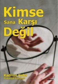 Kimse Sana Karşı Değil Kadriye Koba Sapiens