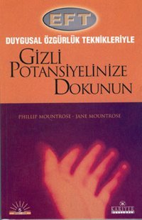 Gizli Potansiyeliniize Dokunun EFT-GTT Phillip Mountrose Kariyer Yayınları