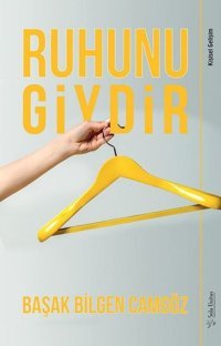 Ruhunu Giydir Başak Bilgen Camgöz Sola Unitas