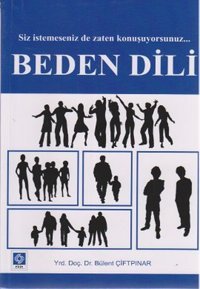 Beden Dili Bülent Çiftpınar Ekin Basım Yayın